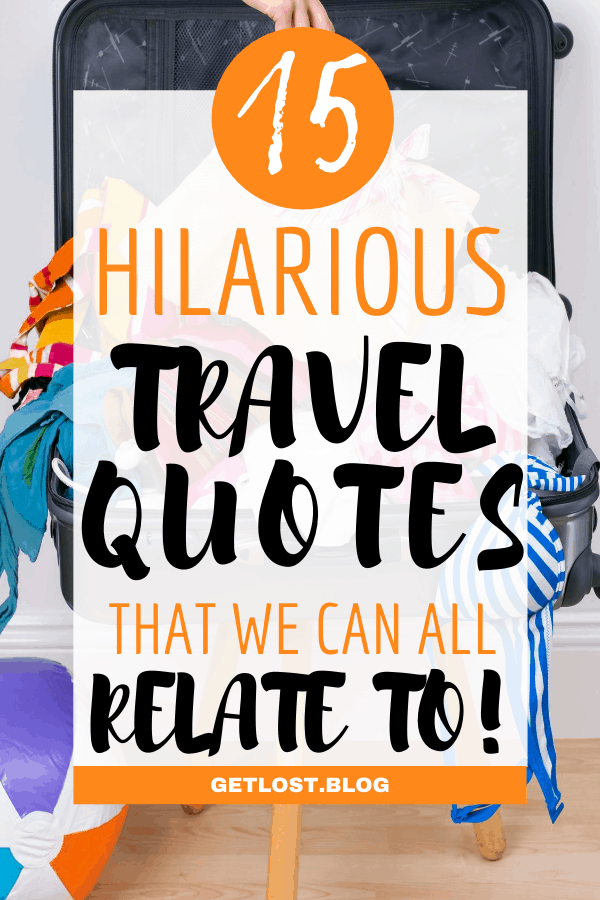 Are you looking for something to brighten your day? We’ve selected 75 of the best quotes funny travel quotes. These funny quotes are short, relatable and will fuel your dreams of world travel, adventure, exploration and wanderlust. They capture everything from packing and road trips to flights and airports. You’ll find your ideal Instagram caption here! #TravelInspiration #Travel #TravelMotivation #travelessentials #TravelQuotes #Adventure #Bucketlist #Quotes #FunnyQuotes #getlosttravelblog
