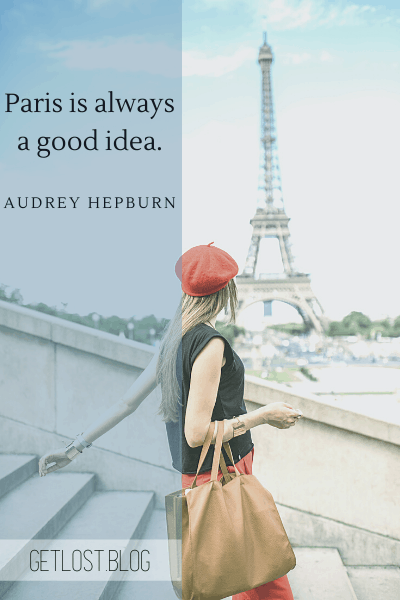 Quotes about Paris - Audrey Hepburn